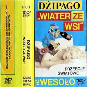 Dżipago - Wiater Ze Wsi - Światowe Przeboje Na Wesoło