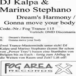 DJ Kalpa & Marino Stephano - Dream's Harmony / Gonna Move Your Body