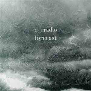 D_rradio - Forecast