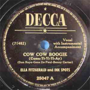 Ella Fitzgerald & The Ink Spots - Cow Cow Boogie (Cuma-Ti-Yi-Yi-Ay) / That' ...