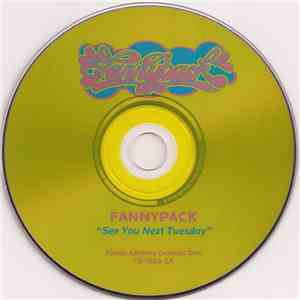 Fannypack - See You Next Tuesday