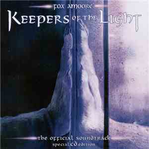 Fox Amoore - Keepers Of The Light - The Official Soundtrack