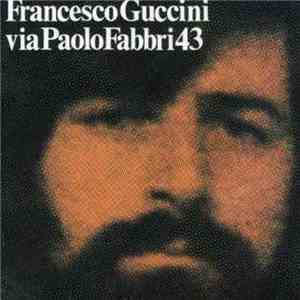 Francesco Guccini - Via Paolo Fabbri 43