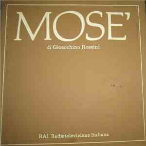 Gioacchino Rossini, Nicolai Ghiaurov, Wolfgang Sawallisch - Mose'