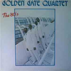 Golden Gate Quartet - The 80's
