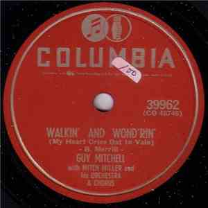 Guy Mitchell With Mitch Miller & His Orchestra - Walkin' And Wond'rin' / Wi ...