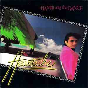 Hambi And The Dance - Heartache