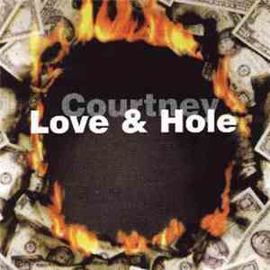 Hole - Courtney Love & Hole