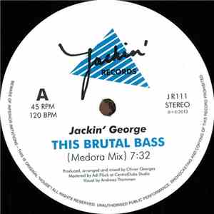 Jackin' George - This Brutal Bass