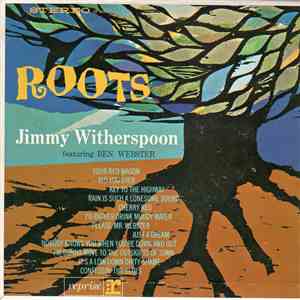 Jimmy Witherspoon Featuring Ben Webster - Roots