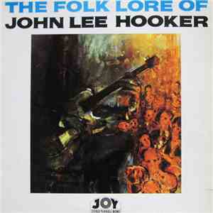 John Lee Hooker - The Folklore Of John Lee Hooker