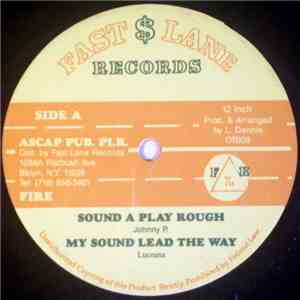 Johnny P, Luciana , Mackie Ranks - Sound A Play Rough