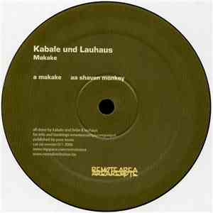 Kabale Und Lauhaus - Makake