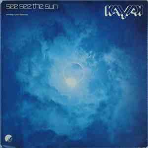Kayak - See See The Sun