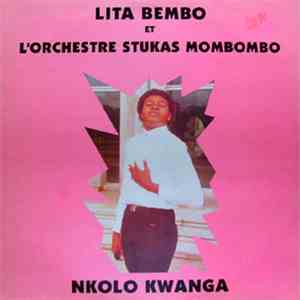 Lita Bembo Et L'Orchestre Stukas Mombombo - Nkolo Kwanga