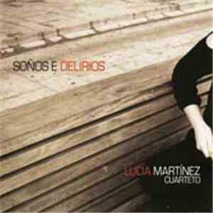 Lucía Martínez Cuarteto - Soños E Delirios