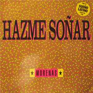 Morenas - Hazme Soñar