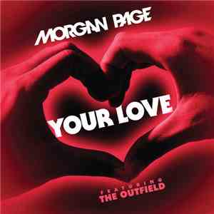 Morgan Page Feat. The Outfield - Your Love
