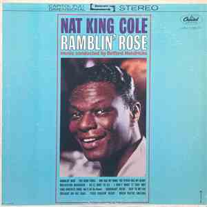 Nat King Cole - Ramblin' Rose