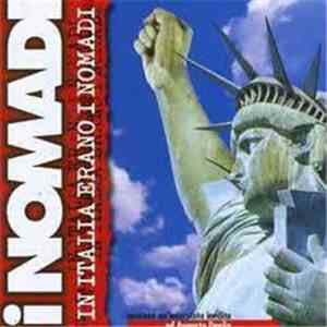 Nomadi - In Italia Erano I Nomadi