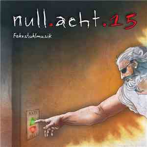 Null.acht.15 - Fahrstuhlmusik