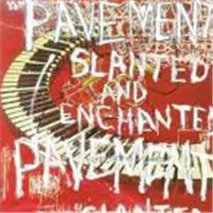 Pavement - Slanted And Enchanted