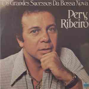 Pery Ribeiro - Os Grandes Sucessos Da Bossa Nova