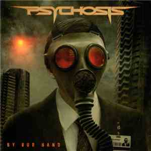 Psychosis  - By Our Hand