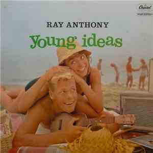 Ray Anthony And His Orchestra - Young Ideas