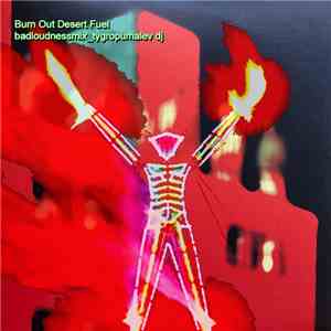 Rest In Haste - Burn Out Desert Fuel Remixed