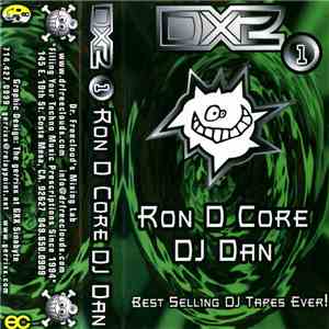 Ron D Core / DJ Dan - DX2 Vol. 1