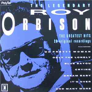 Roy Orbison - The Legendary Roy Orbison