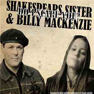 Shakespear's Sister & Billy Mackenzie - Do I Scare You?