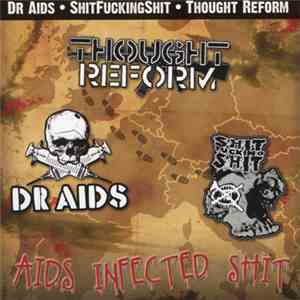 Shitfuckingshit, Dr AIDS, Thought Reform - Aids Infected Shit