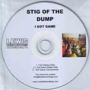 Stig Of The Dump - I Got Game
