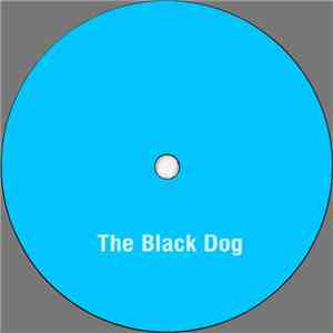 The Black Dog - Darkhaus Vol. 1