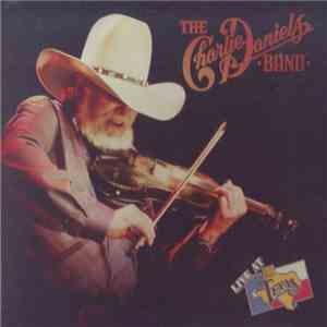 The Charlie Daniels Band - Live At Billy Bob's Texas