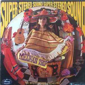 The Mystic Moods Orchestra - Mexican Trip