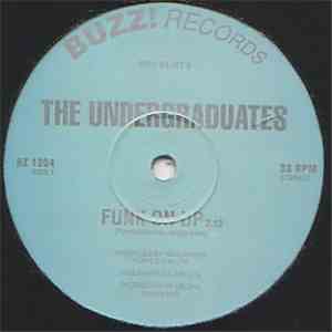 The Undergraduates - Funk On Up
