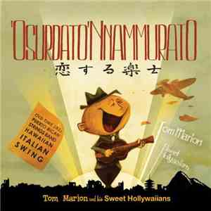 Tom Marion And His Sweet Hollywaiians - 'O Surdato 'Nnammurato