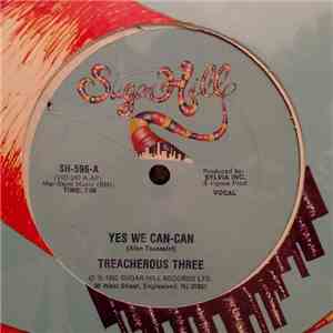Treacherous Three - Yes We Can-Can
