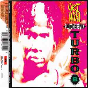 Turbo B. - Get Wild (Plutone Remix)