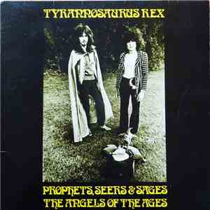 Tyrannosaurus Rex - Prophets, Seers & Sages, The Angels Of The Ages / My Pe ...