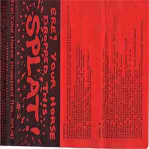 Various - Ere! Your Horse Dropped This... Splat! #2
