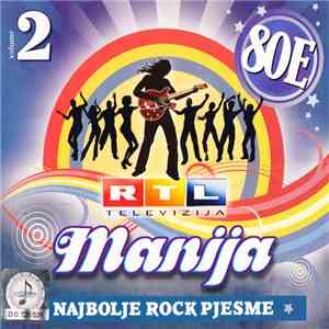 Various - RTL Manija - Najbolje Rock Pjesme 80-ih Volume 2