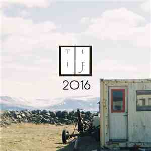 Various - TIIF 2016