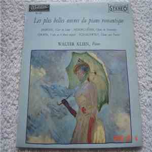 Walter Klien - Debussy, Mendelssohn, Chopin, Tchaikowsky - Les Plus Belles Œuvres Du Piano Romantique (Volume I)