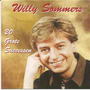 Willy Sommers - 20Grote Successen