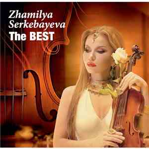 Zhamilya Serkebayeva - The Best