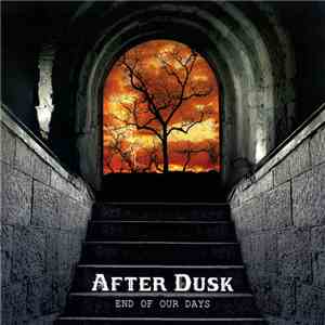 After Dusk - End Of Our Days